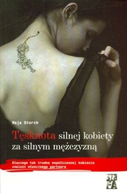 Tęsknota silnej kobiety za silnym mężczyzną