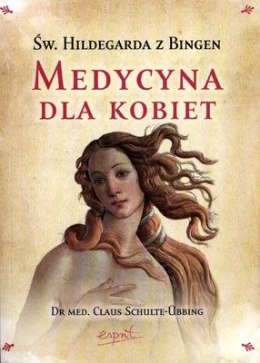 Medycyna dla kobiet św. Hildegarda z bingen