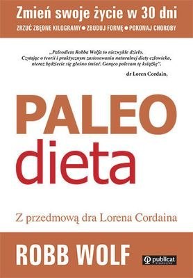 Paleo dieta zrzuć kilogramy zbuduj formę pokonaj choroby