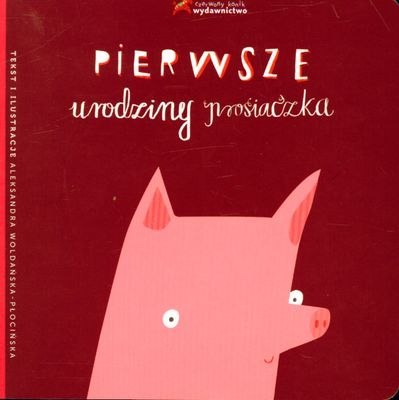 Pierwsze urodziny prosiaczka