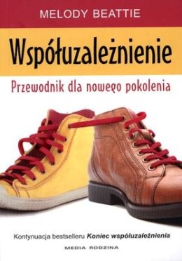 Współuzależnienie przewodnik dla nowego pokolenia