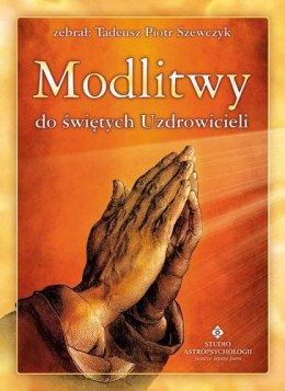 Modlitwy do świętych uzdrowicieli