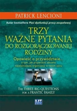 Trzy ważne pytania do rozgorączkowanej rodziny