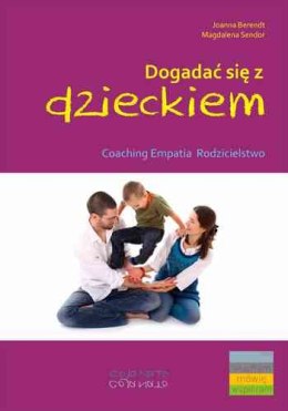 Dogadać się z dzieckiem coaching empatia rodzicielstwo