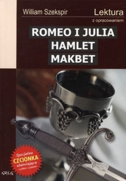 Romeo i Julia / hamlet / makbet lektura z opracowaniem