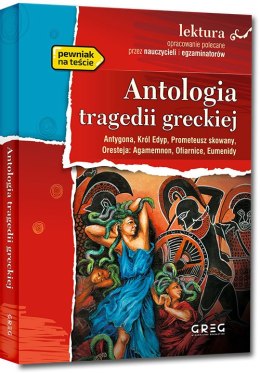 Antologia tragedii greckiej. Lektura z opracowaniem