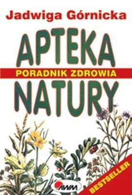 Apteka natury poradnik zdrowia