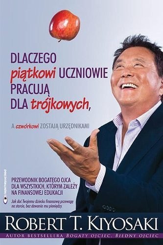 Dlaczego piątkowi uczniowie pracują dla trójkowych a czwórkowi zostają urzędnikami