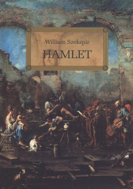 Hamlet. Lektura z opracowaniem