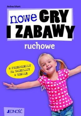 Nowe gry i zabawy ruchowe