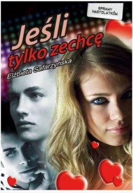 Jeśli tylko zechcę