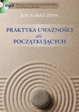 Praktyka uważności dla początkujących + CD