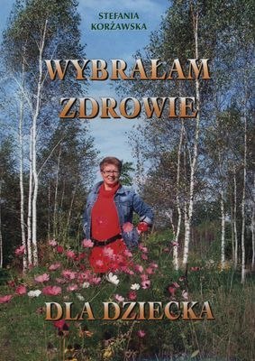 Wybrałam zdrowie