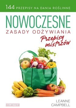 Nowoczesne zasady odżywiania przepisy mistrzów