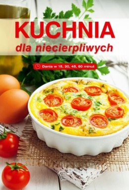 Kuchnia dla niecierpliwych