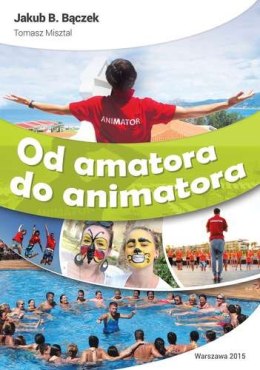 Od amatora do animatora