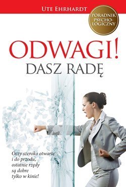 Odwagi dasz radę