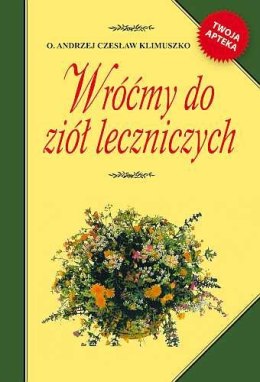 Wróćmy do ziół leczniczych wyd. 2015