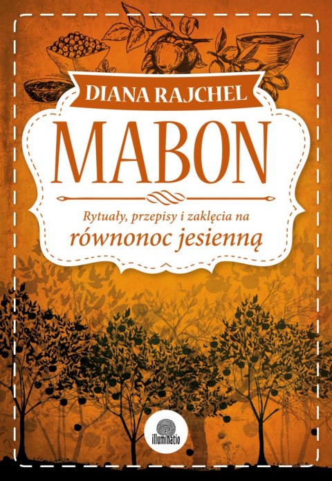 Mabon rytuały przepisy i zaklęcia na równonoc jesienną sabaty