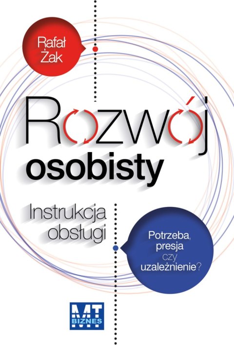 Rozwój osobisty instrukcja obsługi potrzeba presja czy uzależnienie