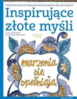 Inspirujące złote myśli antystresowe kreatywne kolorowanie dla dorosłych