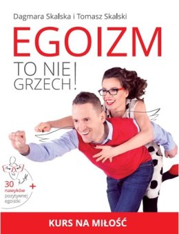 Kurs na miłość egoizm to nie grzech