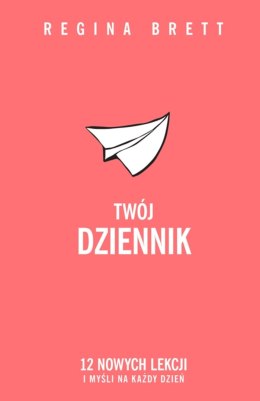 Twój dziennik 12 nowych lekcji i myśli na każdy dzień