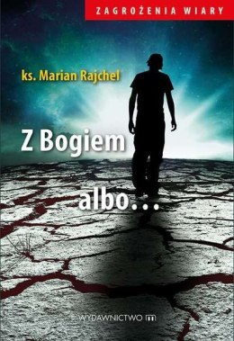 Z Bogiem albo