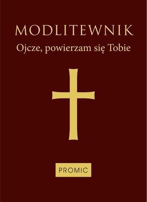 Modlitewnik ojcze powierzam się tobie