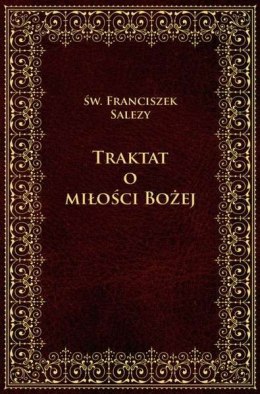 Traktat o bożej miłości