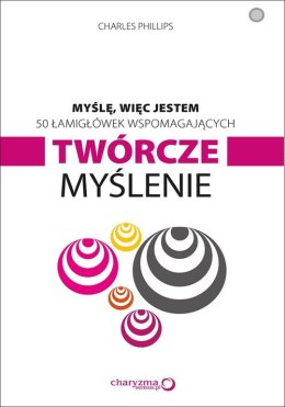 50 łamigłówek wspomagających twórcze myślenie myślę więc jestem