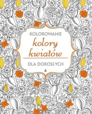 Kolory kwiatów kolorowanie dla dorosłych