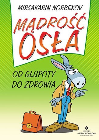 Mądrość osła od głupoty do zdrowia