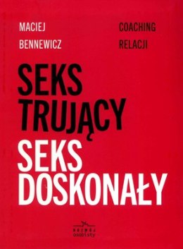 Seks trujący seks doskonały coaching relacji