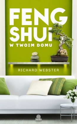 Feng shui w twoim domu